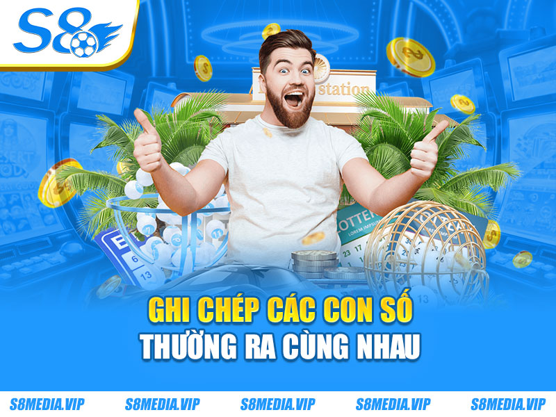 Ghi chép các con số thường ra cùng nhau