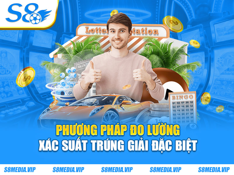 Phương pháp đo lường xác suất trúng giải đặc biệt