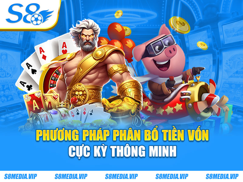 Phương pháp phân bổ tiền vốn cực kỳ thông minh