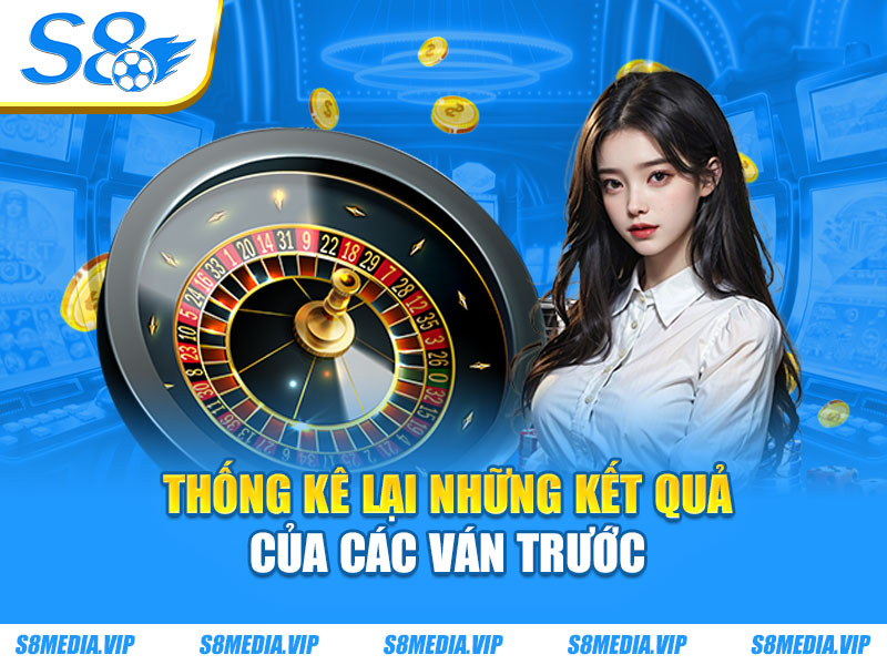 Thống kê lại những kết quả của các ván trước