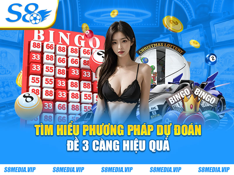 Tìm hiểu phương pháp dự đoán đề 3 càng hiệu quả